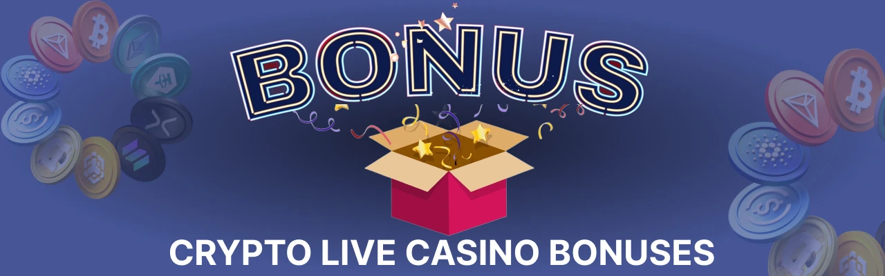 Crypto live casino bonuses