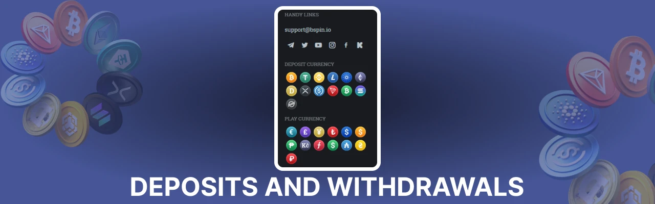 Deposit and withdrawals at bspin casino