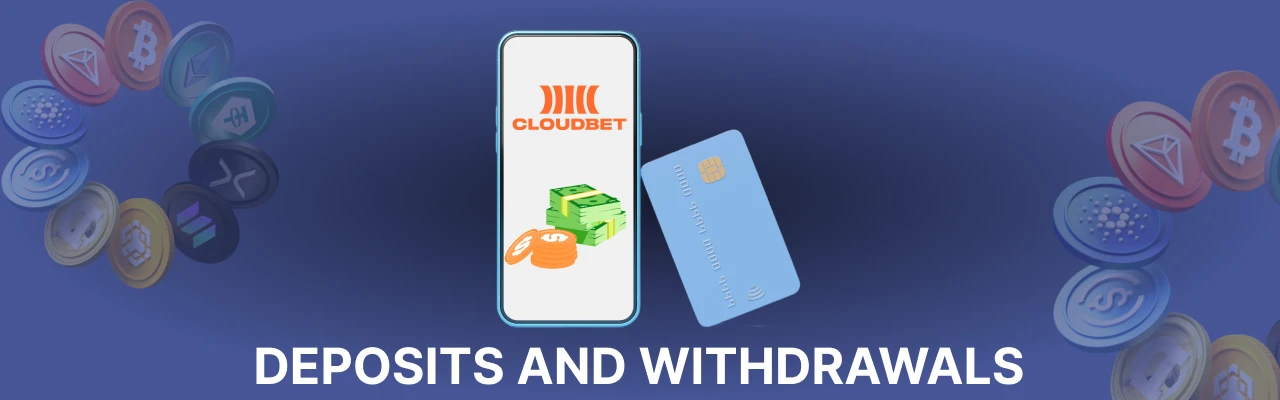Deposit and withdrawals at cloudbet casino