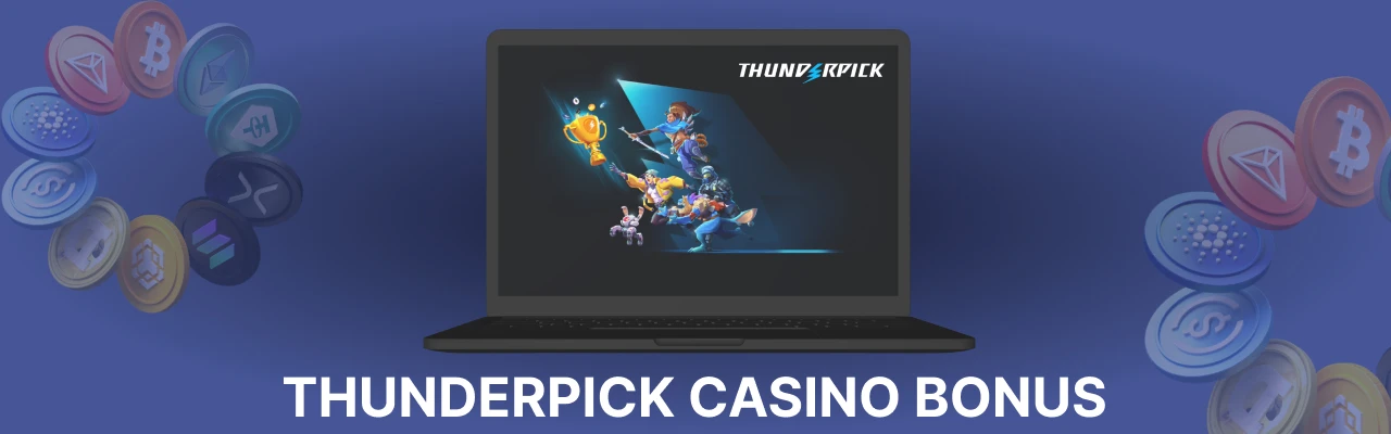 Thunderpick casino bonuses