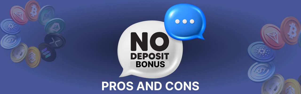 Pros cons of no deposit bonus