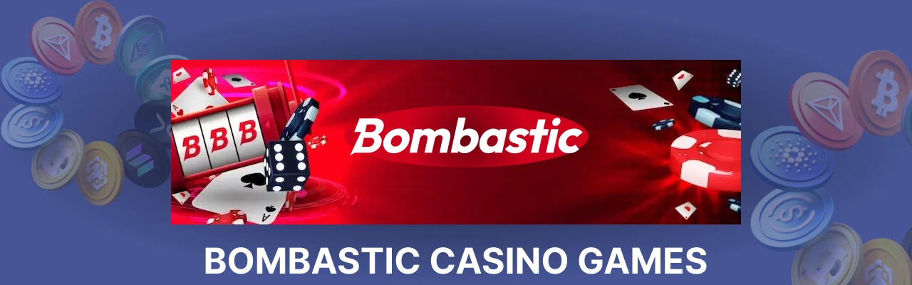 Bombastic casino live games