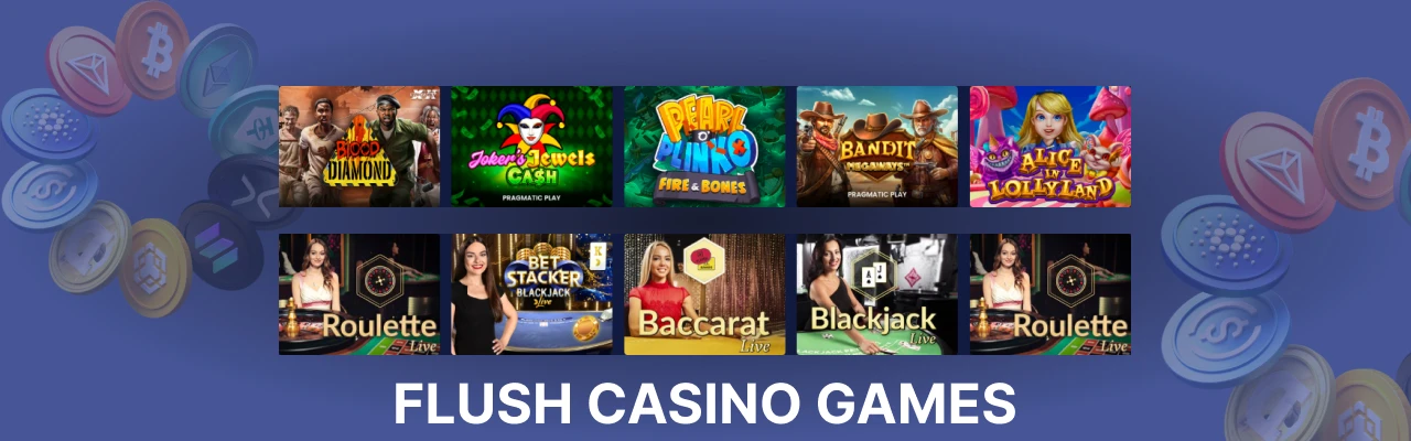 Flush casino live games