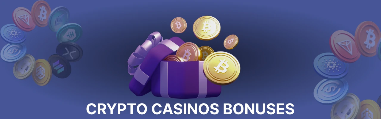 Crypto casino bonuses