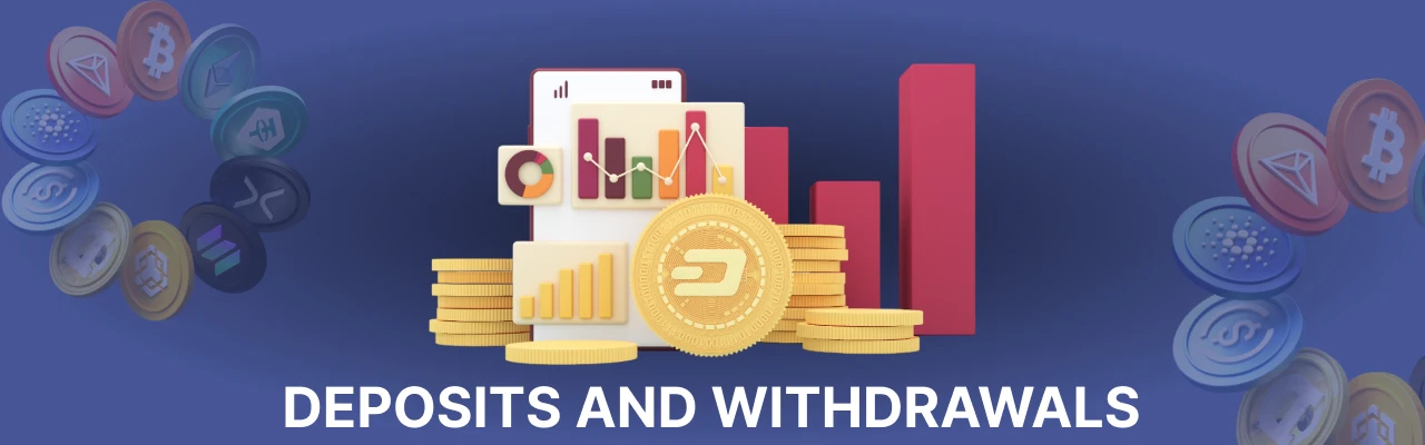 Deposits and withdrawals at dash casinos