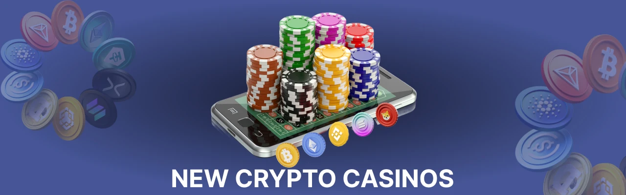 New online crypto casinos