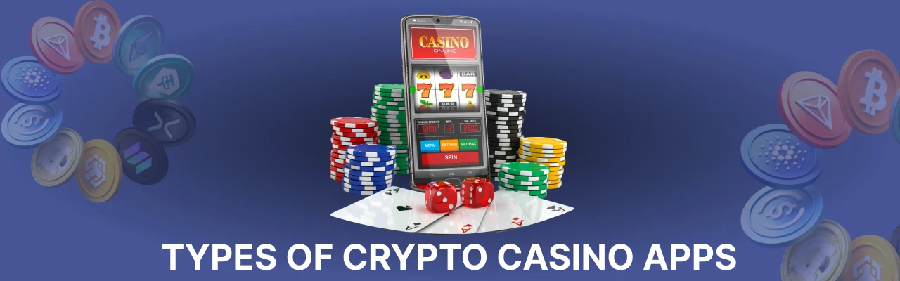 Types of crypto casino apps