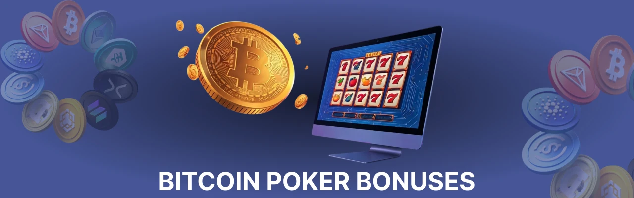 Bitcoin poker bonuses